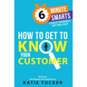 How to Get to Know Your Customer