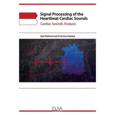 Signal Processing of the Heartbeat Cardiac Sounds: Cardiac Sounds Analysis