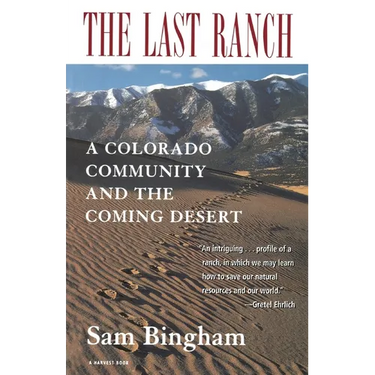 The Last Ranch: A Colorado Community and the Coming Desert
