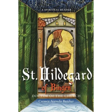 Hildegard of Bingen, Doctor of the Church: A Spiritual Reader