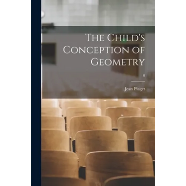 The Child's Conception of Geometry; 0