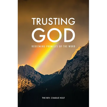 Trusting God: Redeeming Promises of the Word