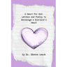 A Heart For God: Letters and Poetry to Encourage a Disciple's Heart