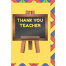 Thank You Teacher: A Gift Book for Teachers From Their Students and Those Who Wish to Celebrate Them