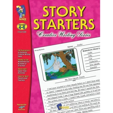 Story Starters Grades 4-6: Grades 4-6