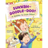 Sukkah-Doodle-Doo!: A Holiday to Crow About