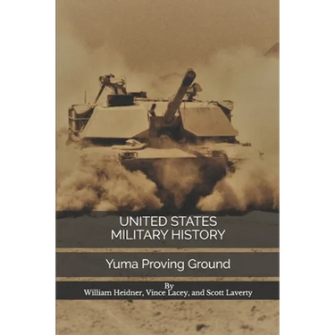 United States Military History: Yuma Proving Ground