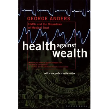 Health Against Wealth