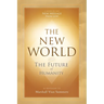 The New World: The Future of Humanity