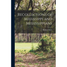 Recollections of Mississippi and Mississippians