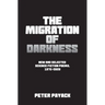 The Migration Of Darkness: Selected Science Fiction Poems, 1975-2020