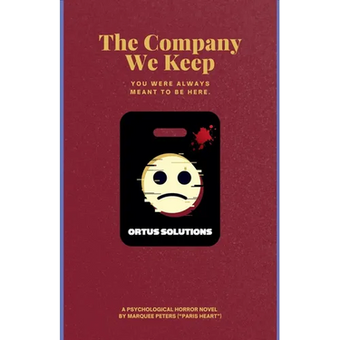 The Company We Keep: A Psychological Horror Novel