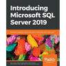 Introducing Microsoft SQL Server 2019: Reliability, scalability, and security both on premises and in the cloud