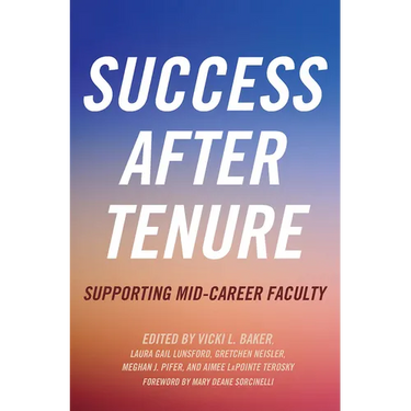 Success After Tenure: Supporting Mid-Career Faculty