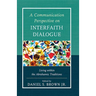 A Communication Perspective on Interfaith Dialogue: Living Within the Abrahamic Traditions
