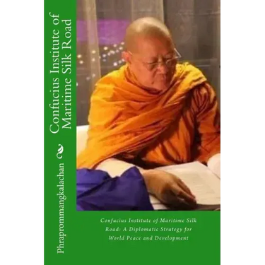 Confucius Institute of Maritime Silk Road: A Diplomatic Strategy for World Peace and Development