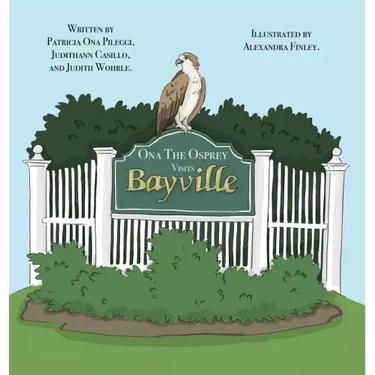 Ona The Osprey Visits Bayville