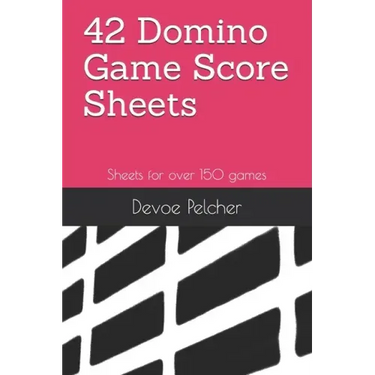42 Domino Game Score Sheets: Sheets for over 150 games
