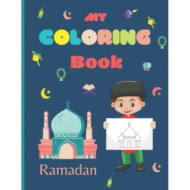 My Coloring Book Ramadan: Islamic Coloring Book for Kids