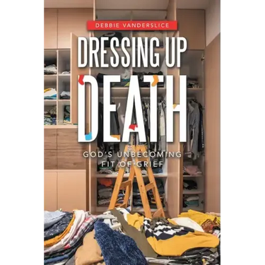 Dressing up Death: God's Unbecoming Fit of Grief
