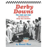 Derby Downs: The 1936 and 1937 All-American Soap Box Derbies