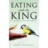 Eating With The King