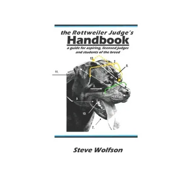 The Rottweiler Judge's Handbook