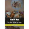 Asa Di War: The Sikh Ballad of Hope