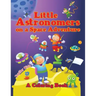 Little Astronomers on a Space Adventure (A Coloring Book)