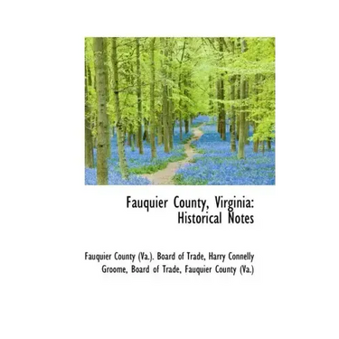 Fauquier County, Virginia: Historical Notes