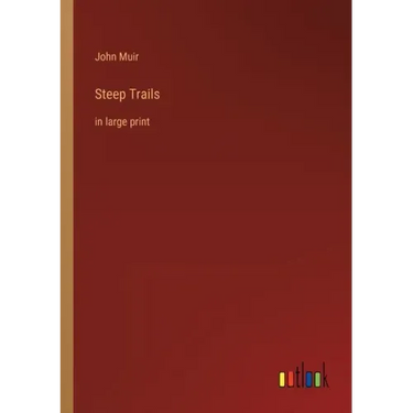 Steep Trails: in large print