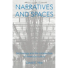Narratives And Spaces: Technology and the Construction of American Culture