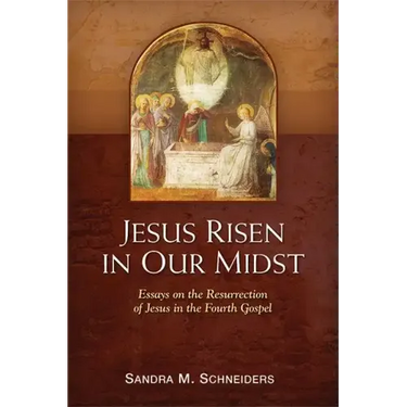 Jesus Risen in Our Midst: Essays on the Resurrection of Jesus in the Fourth Gospel