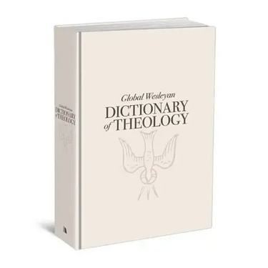 Global Wesleyan Dictionary of Theology
