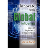 Innovate with Global Influence: Tales of High-Tech Intrapreneurs