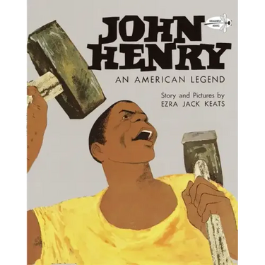 John Henry: An American Legend