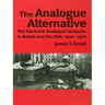 The Analogue Alternative: The Electronic Analogue Computer in Britain and the Usa, 1930-1975