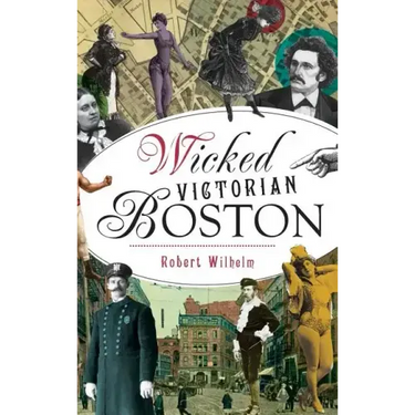 Wicked Victorian Boston