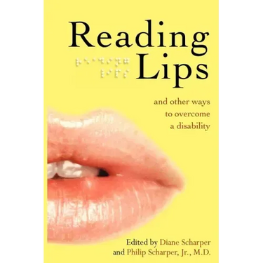 Reading Lips and Other Ways to Overcome a Disability