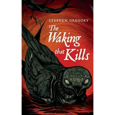 The Waking That Kills