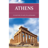 Athens: Its History, Its Art, Its Landmarks