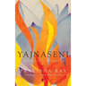 Yajnaseni, The Story Of Draupadi