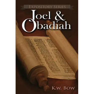 Joel & Obadiah: A Literary Commentary On the Books of Joel and Obadiah