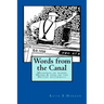 Words from the Canal: Words from the Canal-The meanings of words and terms used on the British waterways with over fifty black and white illustrations