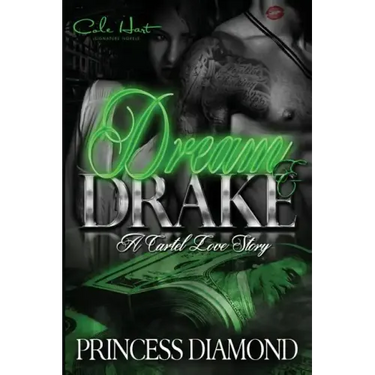 Dream & Drake: A Cartel Love Story
