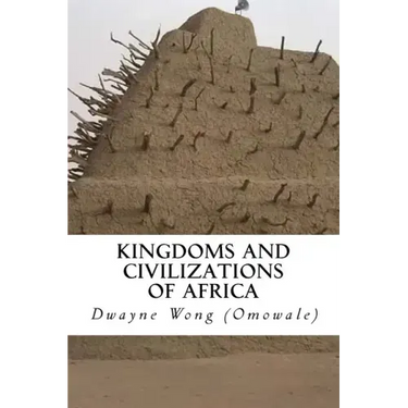 Kingdoms and Civilizations of Africa