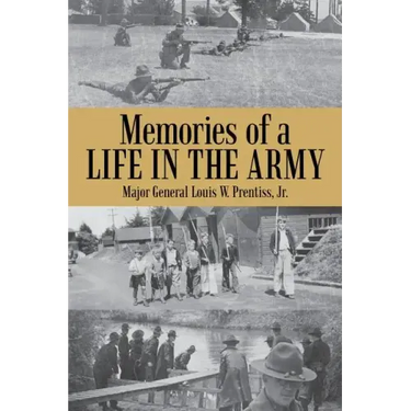 Memories of a Life in the Army