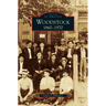 Woodstock: 1860-1970