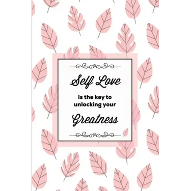 Self Love Is The Key To Unlocking Your Greatness, Depression Journal: Every Day Prompts For Writing, Mental Health, Bipolar, Anxiety & Panic, Mood Dis