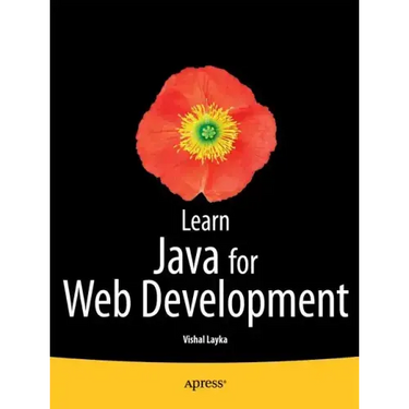 Learn Java for Web Development: Modern Java Web Development